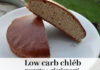 Postup, jak upéct chutný low carb chléb spolu s tipy na recepty